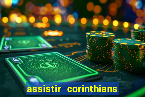 assistir corinthians x palmeiras ao vivo futemax